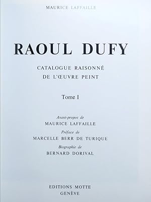 Raoul Dufy. Catalogue raisonné de l'oeuvre peint. Tome I. (de 1895 à 1915)