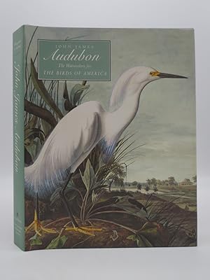 JOHN JAMES AUDUBON The Watercolors for the Birds of America