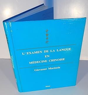 Image du vendeur pour L?EXAMEN DE LA LANGUE EN MDECINE CHINOISE mis en vente par Librairie Montral