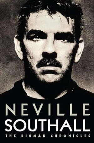 Bild des Verkufers fr Neville Southall: The Binman Chronicles zum Verkauf von WeBuyBooks