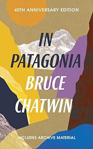 Seller image for In Patagonia: 40th Anniversary Edition for sale by WeBuyBooks