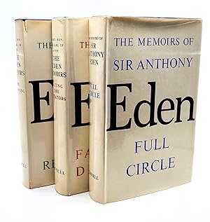 Image du vendeur pour THE EDEN MEMOIRS: FULL CIRCLE ; FACING THE DICTATORS ; THE RECKONING [Three volumes] mis en vente par Second Story Books, ABAA