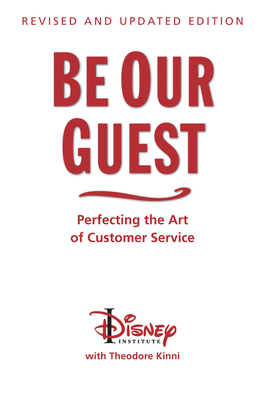 Imagen del vendedor de Be Our Guest (10th Anniversary Updated Edition): Perfecting the Art of Customer Service (Hardback or Cased Book) a la venta por BargainBookStores