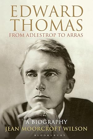 Edward Thomas: from Adlestrop to Arras - A Biography