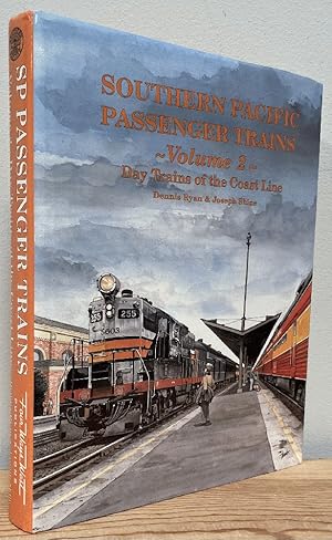 Immagine del venditore per Southern Pacific Passenger Trains, Vol. 2: Day Trains of the Coast Line venduto da Chaparral Books