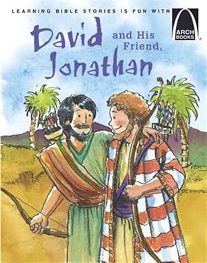 Seller image for Arch-David And His Friend, Jonathan; Learn How Johnathan Savid David; 1 Samuel 18: 20 for sale by GreatBookPrices