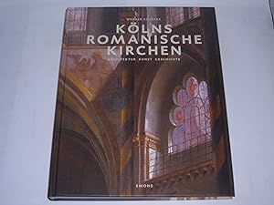 Seller image for Klns romanische Kirchen. Architektur, Kunst, Geschichte for sale by Der-Philo-soph