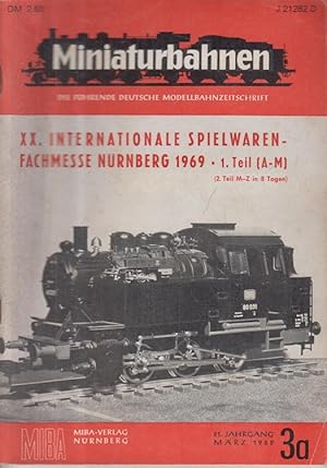 Miniaturbahnen. Die führende deutsche Modellbahnzeitschrift. März 1969, Heft 3a, 21. Jahrgang.