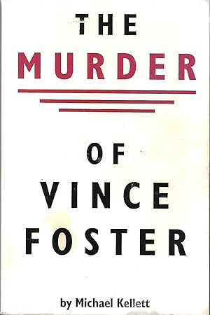 Seller image for The Murder of Vince Foster for sale by Firefly Bookstore