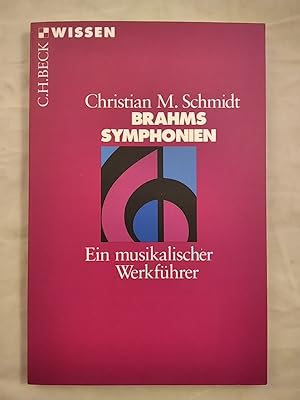 Bild des Verkufers fr Brahms Symphonien: Ein musikalischer Werkfhrer. zum Verkauf von KULTur-Antiquariat