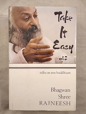 Seller image for Take it Easy: Talks on Zen Buddhism. Vol. I. for sale by KULTur-Antiquariat