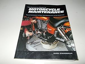 Seller image for The Essential Guide to Motorcycle Maintenance: Tips & Techniques to Keep Your Motorcycle in Top Condition for sale by Paradise Found Books