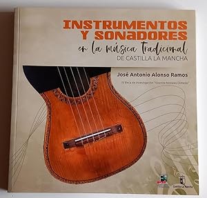 Instrumentos y sonadores en la música tradicional de Castilla-La Mancha