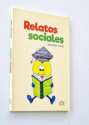 RELATOS SOCIALES. Asociación + ideas