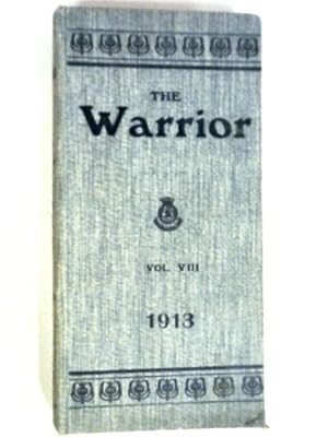 The Warrior - A Monthly Magazine Volume VIII January to December 1913