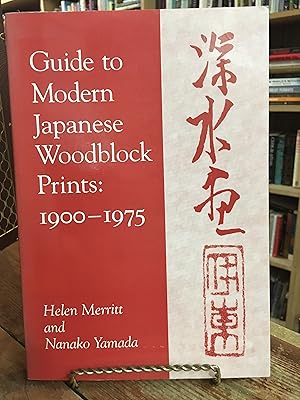 Seller image for Guide to Modern Japanese Woodblock Prints, 1900-1975 for sale by Encore Books
