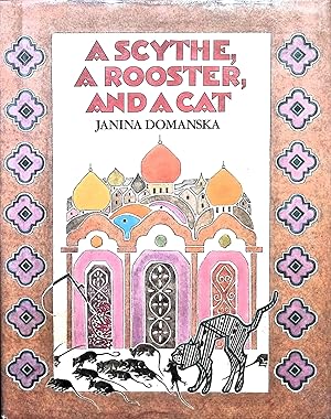 Bild des Verkufers fr A Scythe, a Rooster, and a Cat zum Verkauf von Liberty Book Store ABAA FABA IOBA
