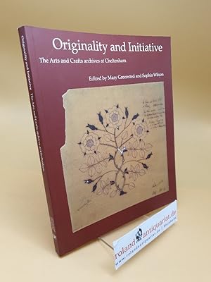 Seller image for Originality and initiative : the arts and crafts archives at Cheltenham for sale by Roland Antiquariat UG haftungsbeschrnkt