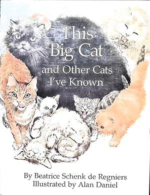 Bild des Verkufers fr This Big Cat and Other Cats I've Known zum Verkauf von Liberty Book Store ABAA FABA IOBA