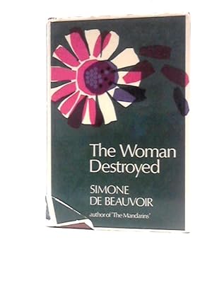 Bild des Verkufers fr The Woman Destroyed zum Verkauf von World of Rare Books