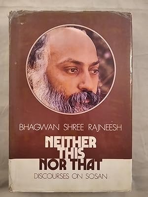 Neither This nor That: Talks on the sutras of Sosan.