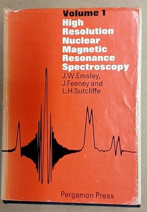 Image du vendeur pour High Resolution Nuclear Magnetic Resonance Spectroscopy. Volume 1. mis en vente par Plurabelle Books Ltd