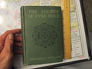 Imagen del vendedor de The sheriff of Dyke Hole a la venta por Dean's Books