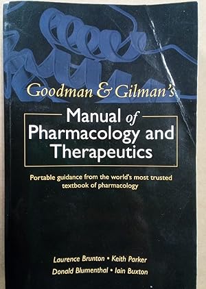 Seller image for Goodman & Gilman's Manual of Pharmacology and Therapeutics. for sale by Plurabelle Books Ltd