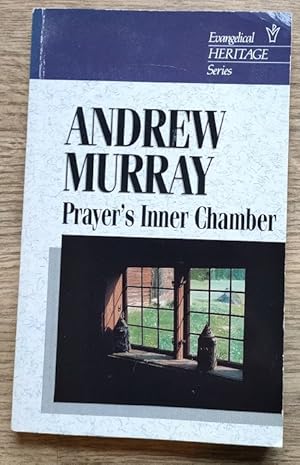 Prayer's Inner Chamber (Evangelical Heritage series)