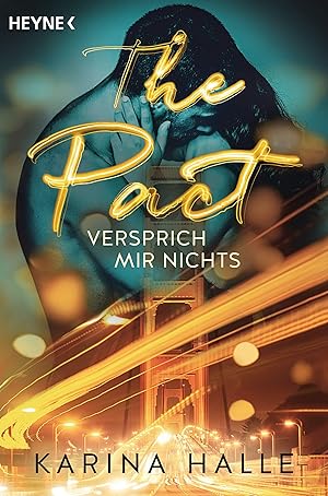 Bild des Verkufers fr The Pact: Versprich mir nichts . - Roman (Being with you-Serie, Band 1) zum Verkauf von Gabis Bcherlager