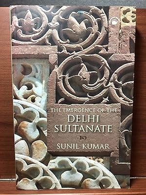 Seller image for Emergence of the Delhi Sultanate, 1192-1286 for sale by Rosario Beach Rare Books