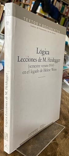 Bild des Verkufers fr Lgica. Ministerio de Educacin y Ciencia. Introduccin y traduccin de Vctor Faras / Spanien. Ministerio de Lecciones de M. Heidegger (semestre Verano 1934) en el legado de Helene Weiss. zum Verkauf von Antiquariat Thomas Nonnenmacher