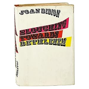 Seller image for Slouching Towards Bethlehem for sale by Kevin Sell, The Rare Book Sleuth, IOBA
