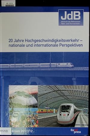 Immagine del venditore per 20 Jahre Hochgeschwindigkeitsverkehr - nationale und internationale Perspektiven. venduto da Antiquariat Bookfarm