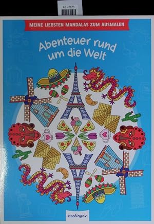 Imagen del vendedor de Meine liebsten Mandalas zum Ausmalen: Abenteuer rund um die Welt. a la venta por Antiquariat Bookfarm
