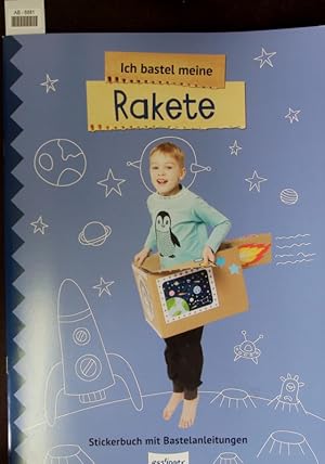 Bild des Verkufers fr Ich bastel meine Rakete. Stickerbuch mit Bastelanleitungen. zum Verkauf von Antiquariat Bookfarm