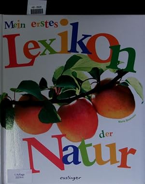 Bild des Verkufers fr Mein erstes Lexikon der Natur. zum Verkauf von Antiquariat Bookfarm