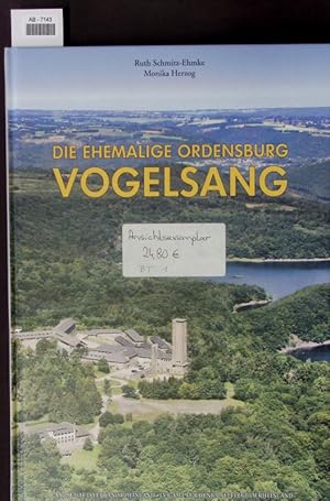 Seller image for Die ehemalige Ordensburg Vogelsang. Architektur, Bauplastik, Ausstattung, Umnutzung. for sale by Antiquariat Bookfarm