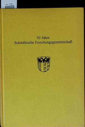 Bild des Verkufers fr 50 Jahre Schwbische Forschungsgemeinschaft. zum Verkauf von Antiquariat Bookfarm