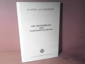 Die Bestimmung des Todeszeitpunktes. - Kongress in der Wiener Hofburg vom 4. - 6. Mai 1972.