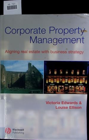 Bild des Verkufers fr Corporate Property Management. Aligning Real Estate With Business Strategy. zum Verkauf von Antiquariat Bookfarm