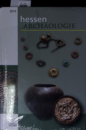 Bild des Verkufers fr HessenARCHOLOGIE 2013. Jahrbuch fr Archologie und Palontologie in Hessen. zum Verkauf von Antiquariat Bookfarm