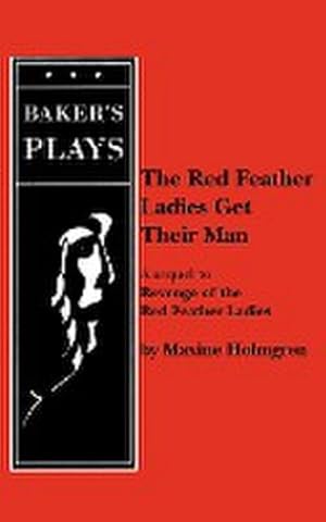 Seller image for The Red Feather Ladies Get Their Man for sale by Smartbuy