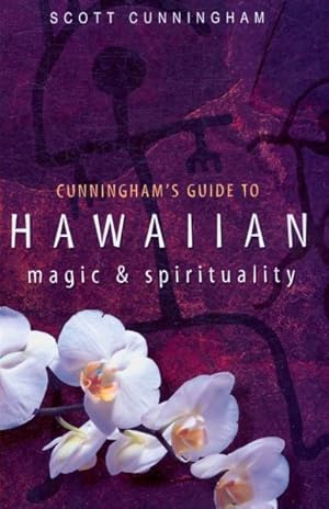 Bild des Verkufers fr Cunningham's Guide to Hawaiian Magic & Spirituality zum Verkauf von GreatBookPrices