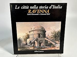 Bild des Verkufers fr Ravenna : Le Citta Nella Storia D'Italia. zum Verkauf von Antiquariat Bookfarm