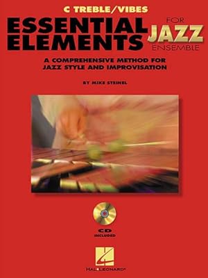 Seller image for Essential Elements for Jazz Ensemble : A Comprehensive Method for Jazz Style and Improvisation: C Treble/Vibes for sale by GreatBookPrices