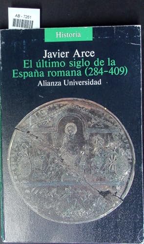 Imagen del vendedor de El ltimo siglo de la Espaa Romana. a la venta por Antiquariat Bookfarm