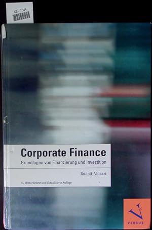 Seller image for Corporate Finance. Grundlagen von Finanzierung und Investition. for sale by Antiquariat Bookfarm