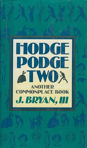 Imagen del vendedor de Hodge Podge Two: Another Commonplace Book a la venta por Adventures Underground