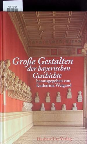 Seller image for Groe Gestalten der bayerischen Geschichte. for sale by Antiquariat Bookfarm